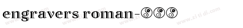 engravers roman字体转换